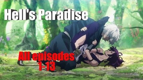 ⁣Hell's Paradise: Jigokuraku E01-13 Full English WEB-DL